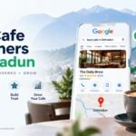 How a Dehradun cafe can attract more customers through Google and local SEO