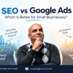 SEO vs Google Ads comparison showing long-term organic growth and faster paid visibility for small businesses